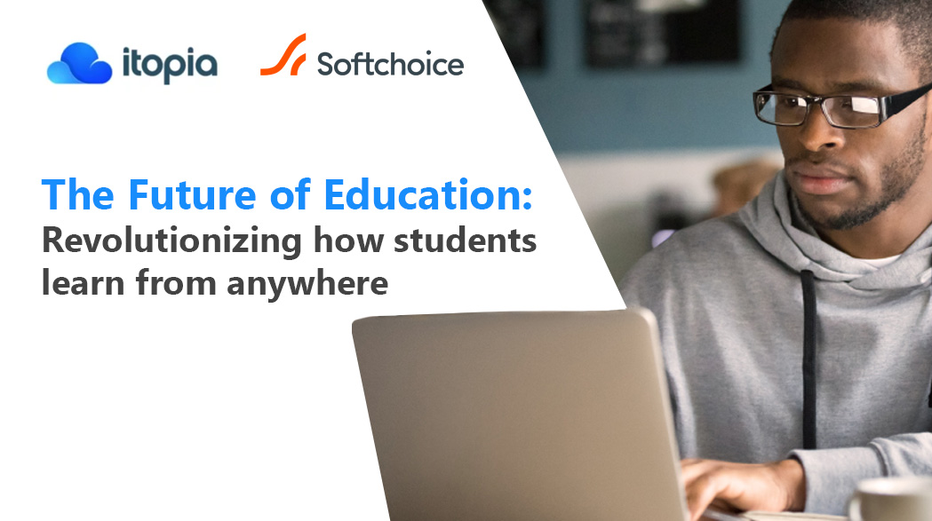 Revolutionizing how students learn from anywhere